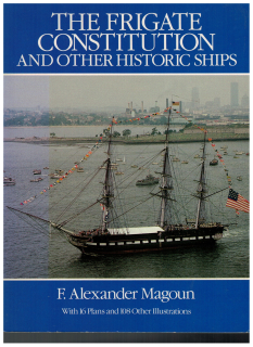 The Frigate Constitution and other historic ships (1 St.) F. Alexander Magoun; Dover Publications Inc.